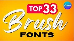 Discover the Best 33 Brush Fonts in Canva for Stunning Designs | Top Canva Brush Fonts