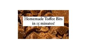 Homemade Toffee Bits Recipe