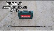 SDS Drill Long Spade Bit hack