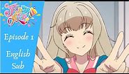 【Aikatsu on Parade!】 Episode 1, Let's Open the Door of Aikatsu! (English Sub)