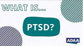 What is PTSD (Post Traumatic Stress Disorder)?