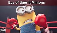 Eye of the tiger ∞ Survivor (Rocky) ft. Minions