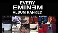 Every Eminem Album Ranked!