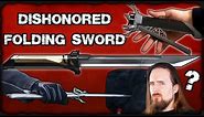Corvo's Folding Sword (Dishonored) - Practical or Nonsensical?