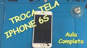 Troca Tela Iphone 6s - aula completa
