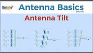 Antenna Tilt - Antenna Basics | Electrical & Mechanical Tilt explanation of Telecom sector