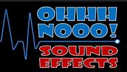 Ohhh Nooo! Sound Effects