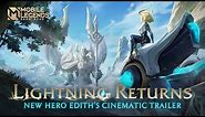 Lightning Returns | New Hero Edith Cinematic Trailer | Mobile Legends: Bang Bang