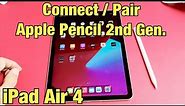 iPad Air 4th Gen: How to Connect / Pair Apple Pencil 2nd Generation