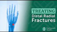 Treating Distal Radius Fractures at Dartmouth Health