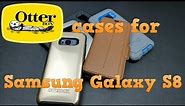 OtterBox cases for the Samsung Galaxy S8 | Unboxing | Demo | Review