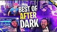 BEST AFTER DARK MOMENTS! COURAGE, NINJA, TIM, LUPO, AND MORE!