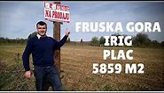 Plac u Irigu na Fruškoj gori, prodaja placeva - PRODATO