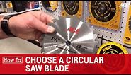 Choosing Circular Saw Blades - Ace Hardware