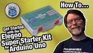 Get Started in Electronics #1 - Elegoo Arduino Uno Super Starter Kit