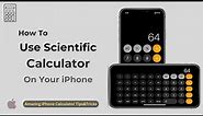 How To Use Scientific Calculator On iPhone