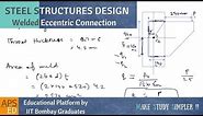 Eccentric Welded Connection | Design of Steel Structures