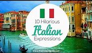 10 Hilarious Italian Expressions 🇮🇹