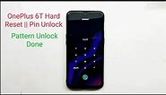 OnePlus 6T Hard Reset || Pattern Unlock Pin Unlock