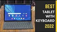 Best Tablets with Keyboard to buy in 2022