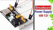 Mini Power Supply Module HW 131 || How to use a breadboard power supply module