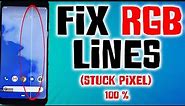 How to fix stuck pixels lines RGB lines From smartphone | 100% in 5 minutes (UPDATED)