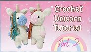 Crochet Unicorn (Tutorial Part 2) | Free Amigurumi Animal Pattern for Beginners
