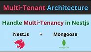 Multitenancy in NestJS + Mongoose