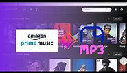 How to Convert Amazon Prime Music to MP3
