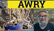 🔵 Awry Meaning - Go Awry Examples - Awry Definition - Postpositive Adjectives - British English AWRY