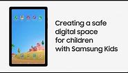 Galaxy Tab A7: Creating a safe digital space for children with Samsung Kids | Samsung