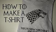 How to make a Game of Thrones T shirt