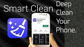 Smart Clean App Review & Tutorial Deep Clean Your Phone