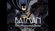Batman: The Animated Series - Full Soundtrack by Shirley Walker (Volume 1)