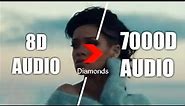 Rihanna - Diamonds (7000D AUDIO | Not 8D Audio) Use HeadPhone | Share