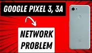 Google Pixel 3, 3A Network Problem / Mobile data not working || Network issue fix