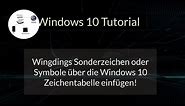 Die Windows 10 Zeichentabelle zum Einbinden von Sonderzeichen nutzen! Windows 10 Tutorial! Wingdings