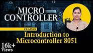 Introduction to Microcontroller - Microcontrollers and Its Applications