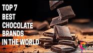Top 7 Best Chocolates Brands In The World | best chocolate company in the world |(Clear Explanation)