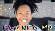 PA vs NP vs MD (Why I chose PA School) || Physician Assistant School