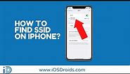 How to Find SSID on iPhone?