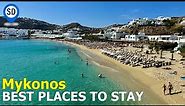 Mykonos Hotels - Where To Stay, My Favorite Beaches & Areas