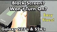 Galaxy S23's & S24's: How to Fix Black Screen / Won't Turn On? (Easy Fixes)