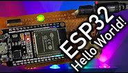 YOU can Learn the ESP32 in 15 Minutes: Hello World!