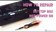 How to repair a HDTV Set Top Box not power on ; EIGHT EHD708