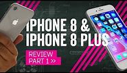 iPhone 8 Review [Part 1]