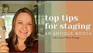 How To Stage an Antique Booth | Tips for Decorating a Booth | Vintage Market Vignette Inspiration