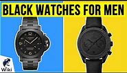 10 Best Black Watches For Men 2020
