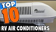 Top 10 Best RV Air Conditioners Review In 2024