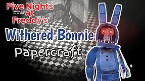 Withered Bonnie Five Nights At Freddy's 2 Papercraft | Stop Motion Video